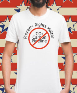 Grand Forks Herald Property Rights Matter Co2 Carbon Pipeline Shirt