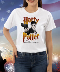 Harrypotter And The Chamber Is Loaded Shirts