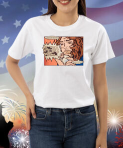 I Have No Idea What We're Talking About Right Now Shirts