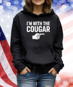 I'm With The Cougar TShirts