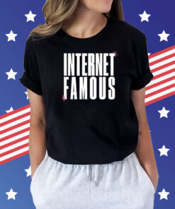 Internet Famous Shirts