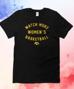 Iowa Hawkeyes Watch More WBB T-Shirts