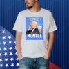 Joe Biden Let’s Get Ready To Mumble Shirt