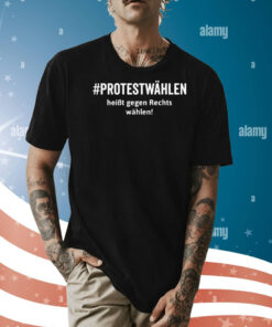 Just The Cook Protestwahlen Heibt Gegen Rechts Wahlen Shirt