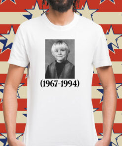 Kurt D. Cobain Child 1967-1994 Shirt