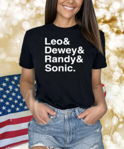 Leo & Dewey & Randy & Sonic Shirts