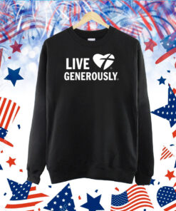 Live Generously TShirt