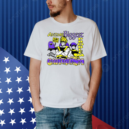 Madbreakss Anime Biggest Problem Capitali$M Shirt