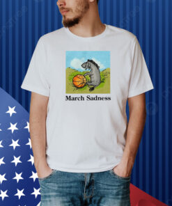 March Sadness Donkey Shirt