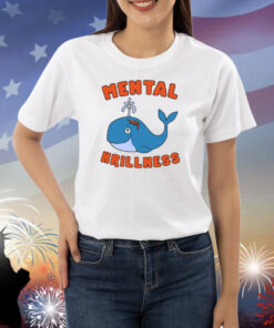 Mental Krillness Shirts