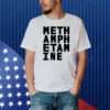 Meth Amph Etam Ine Shirt