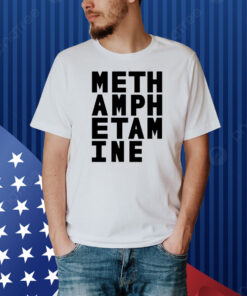 Meth Amph Etam Ine Shirt