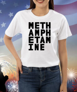 Meth Amph Etam Ine Shirts