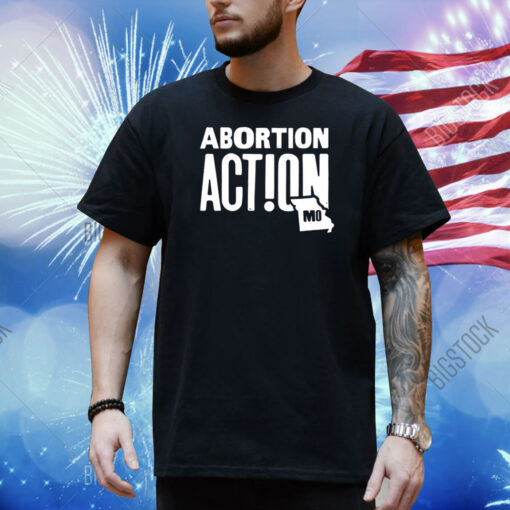 Missouri Abortion Action Shirt