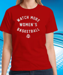 Ohio State Buckeyes: Watch More WBB T-Shirts