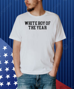 Oldrow White Boy Of The Year Shirt