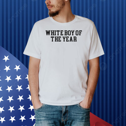 Oldrow White Boy Of The Year Shirt