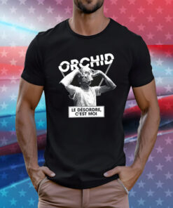 Orchid Le D’sordre C’est Moi TShirt