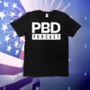 Pbd Podcast T-Shirt