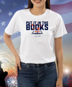 Put It In The Books Shirt