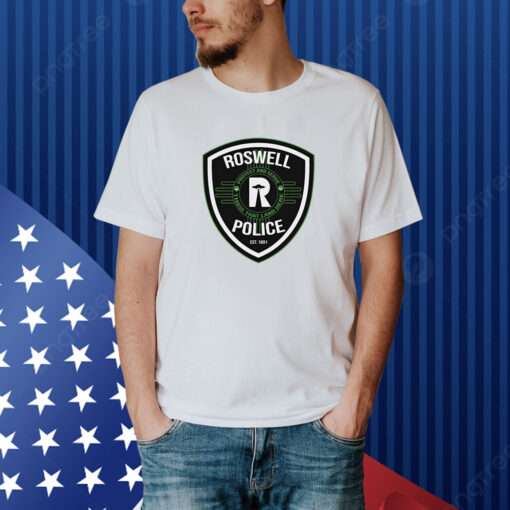 Roswell Police Est 1891 Protect And Serve Those That Land Here Shirt