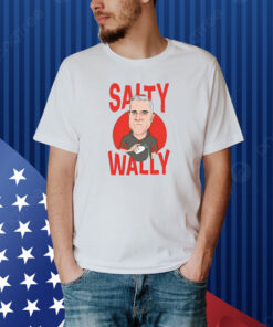 Salty Wally Shirt