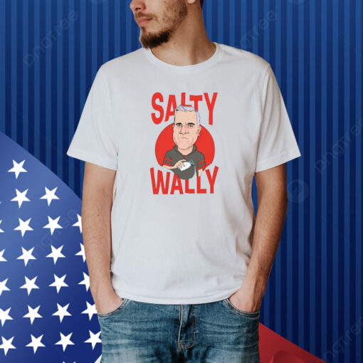 Salty Wally Shirt