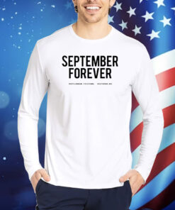 September Forever TShirts