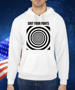 Shit Your Pants TShirt