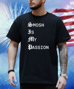 Smosh Is My Passion Shirt
