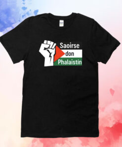 Ssaoirse Don Phalaistin Freedom For Palestine T-Shirts