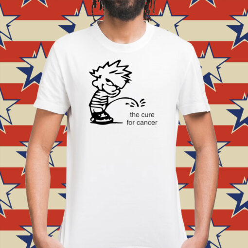 The Cure For Cancer Trump Shirt