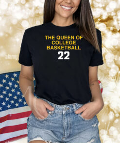 The Queen Of College Basketball 22 Shirts