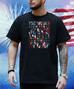The World Needs Jesus America Needs Trump Shirt