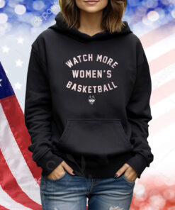 UConn Huskies: Watch More WBB TShirts