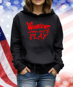 Warriors Come Out To Play TShirts