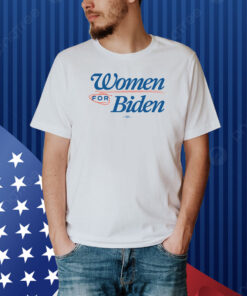 Women For Biden Shirt