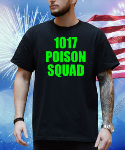 1017 Poison Squad Shirt