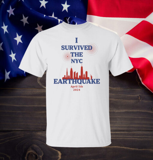 I Survived The New York City Earthquake Shirt