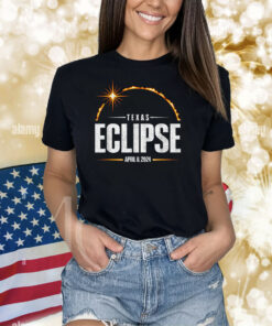 2024 Total Solar Eclipse Texas - Total Eclipse 2024 Shirts