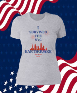 Sale I Survived The NYC Earthquake April 5th 2024 Shirt