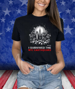 I Survived The NYC Earthquake April 5th 2024 Shirts