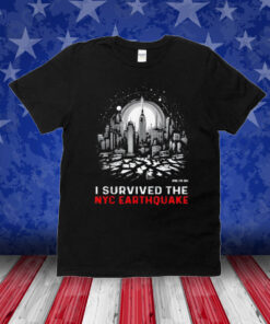 I Survived The NYC Earthquake April 5th 2024 Shirts