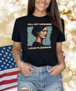 All My Homies Love Shirts