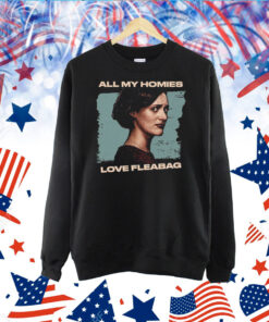 All My Homies Love TShirt