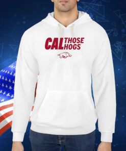 Arkansas Cal Those Hogs TShirt