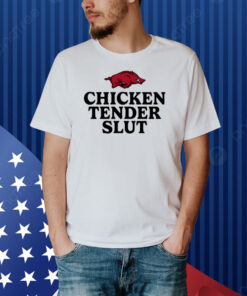 Arkansas Razorbacks Chicken Tenders Slut Shirt