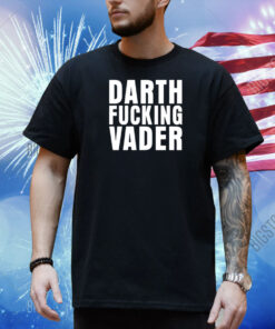 Badgercopter Darth Fucking Vader Shirt