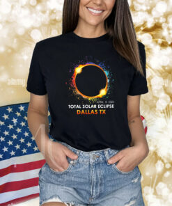 Custom Total Solar Eclipse 2024,Dallas April 8th 2024 Shirts