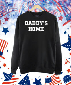 Daddy's Home TShirts